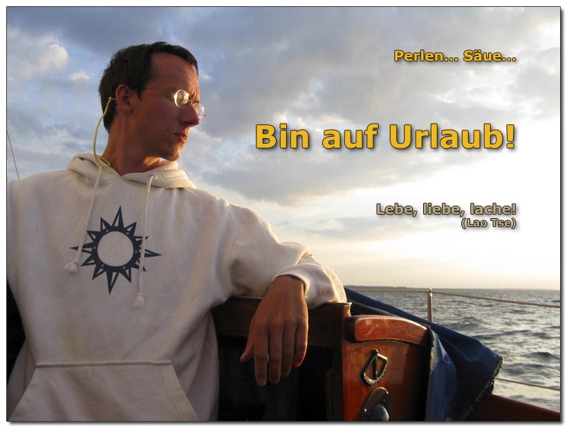 Bin auf Urlaub.